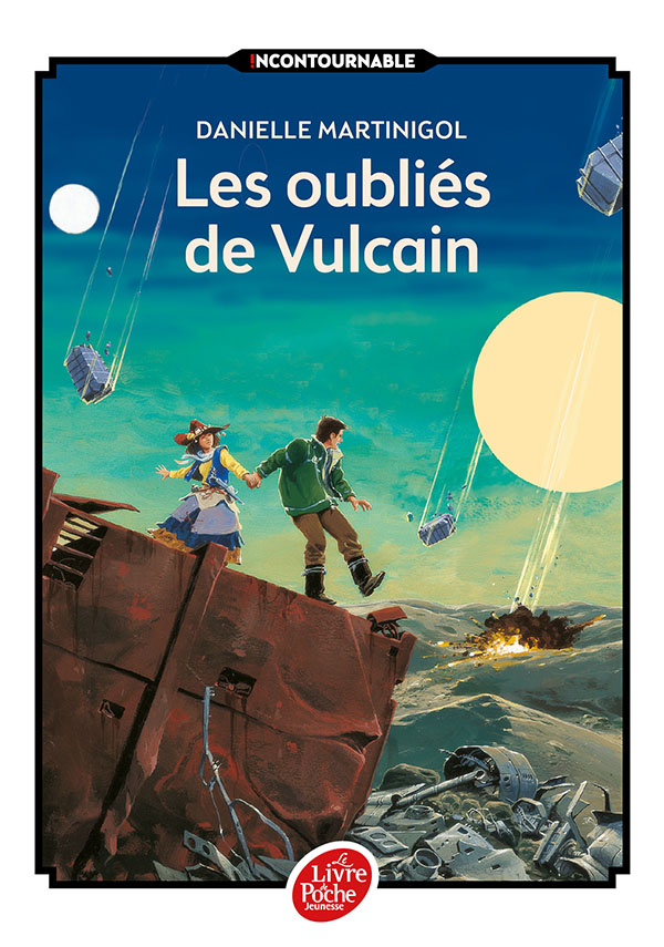 Les Oubliés De Vulcain Résumé Chapitre 1 Les oubliés de Vulcain / Livre de Poche Jeunesse