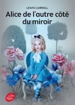 Alice de l'autre côté du miroir - Texte intégral