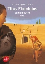 Titus Flaminius - Tome 2 - La gladiatrice
