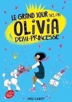 Le grand jour selon Olivia, demi-princesse - Tome 2