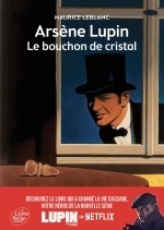 Arsène Lupin, le bouchon de cristal - Texte abrégé