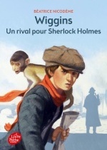 Wiggins - Un rival pour Sherlock Holmes