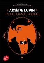 Arsène Lupin - Les huit coups de l'horloge