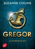 Gregor - Tome 1 - La Prophétie du Gris