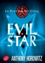 Le pouvoir des cinq - Tome 2 - Evil star