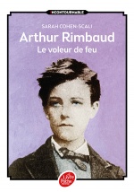 couverture de Arthur Rimbaud - Le voleur de feu