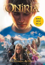 couverture de Oniria - Tome 1 - Le Royaume des rêves, co-édition Hachette/Hildegarde