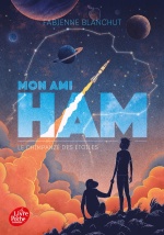 couverture de Mon ami Ham - Le chimpanzé des étoiles