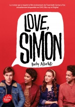 couverture de Love Simon - tie-in (Moi, Simon, 16 ans, Homo Sapiens)