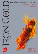 couverture de Red Rising - Livre 4 - Iron Gold - Partie 2