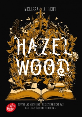 Hazel Wood - Tome 1