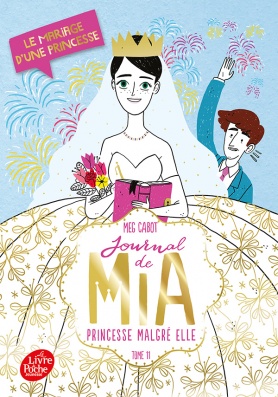 Journal de Mia, princesse malgré elle - Tome 11