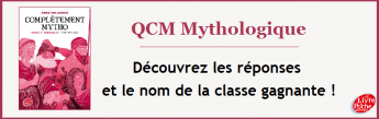 QCM Mythologique - Découvrez les réponses et le nom de la classe gagnante !