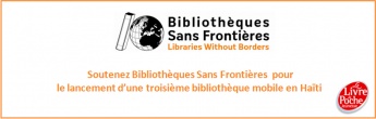 Soutenez Bibliothèques Sans Frontières pour le lancement d'une troisième bibliothèque mobile en Haïti