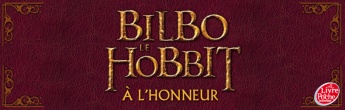 Bilbo le Hobbit à l'honneur