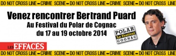 Bertrand Puard au Festival du Polar de Cognac du 17 au 19 octobre 2014