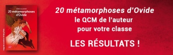 Les résultats du QCM dédié aux 20 Métamorphoses d'Ovide sont en ligne !