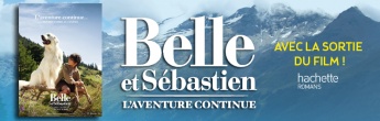 Fêtez la fin d'année avec Belle & Sébastien et les sapeurs pompiers !