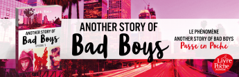 Le phénomène Another Story of Bad Boys passe en poche !